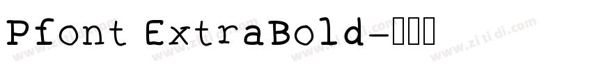 Pfont ExtraBold字体转换